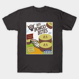 Big Bongo Bites! T-Shirt